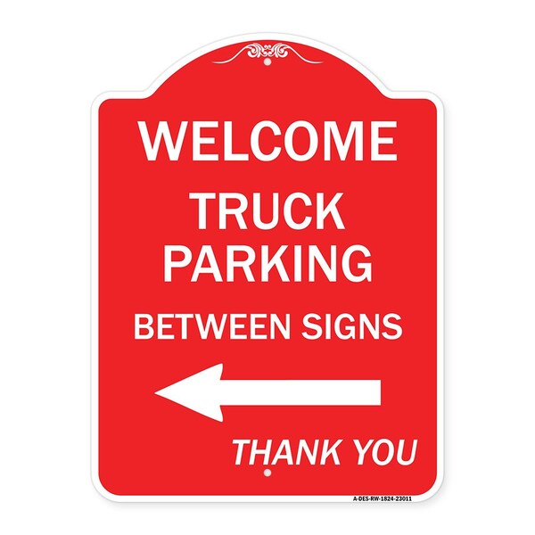 Reserved Parking Welcome Truck Parking Betweens With Left Arrow Thank You, A-DES-RW-1824-23011